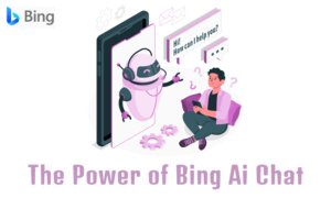 Read more about the article Discover The Power of Bing Ai Chat